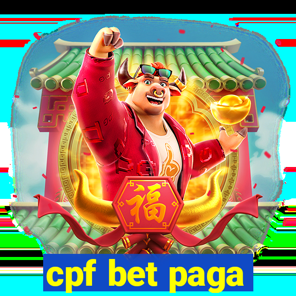 cpf bet paga